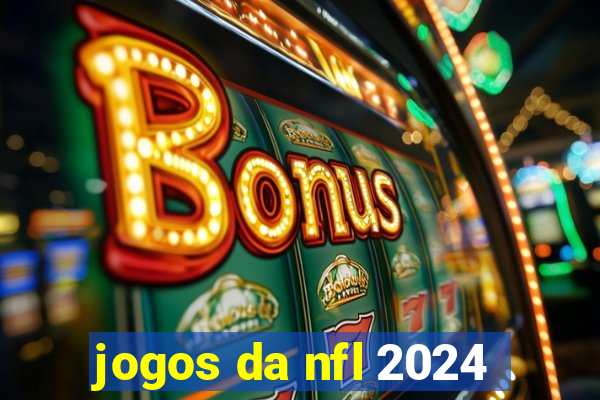 jogos da nfl 2024